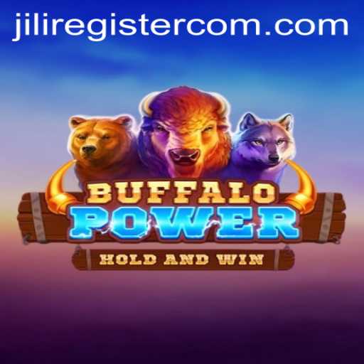 Discover the Thrilling World of BuffaloPower: A Guide to Jili Register