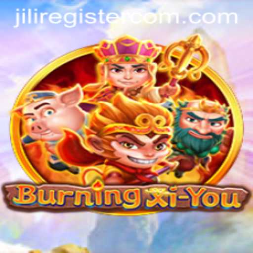 BurningXiYou: An Epic Gaming Adventure with Jili Register