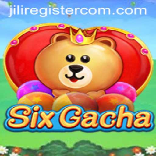 Explore SixGacha: An Enthralling Journey into the World of Modern Gaming